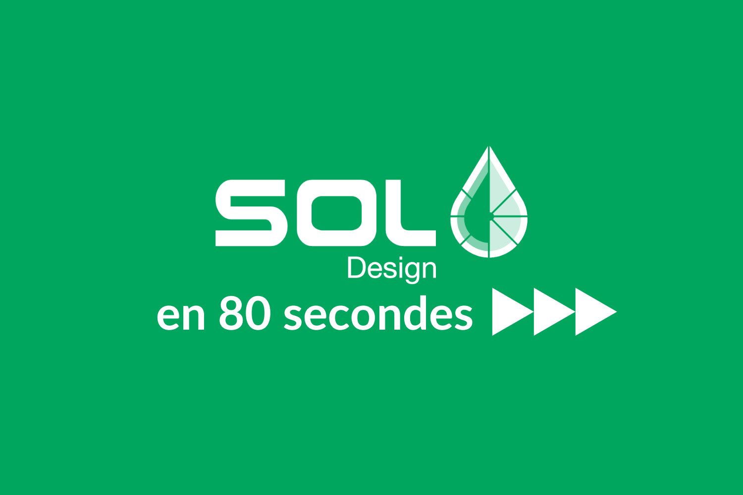 Sol'O Design en 80 secondes